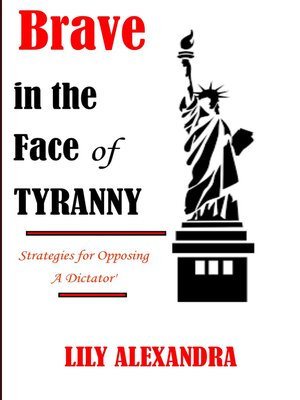 cover image of Brave in the Face of Tyranny